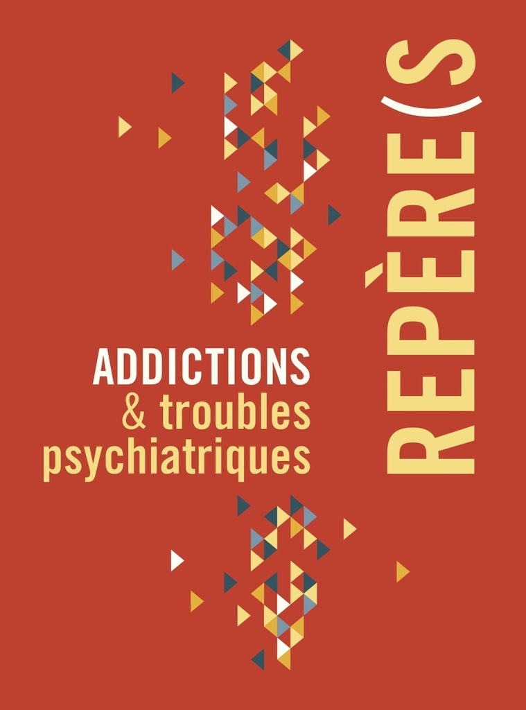 Addictions &amp; troubles psychiatriques