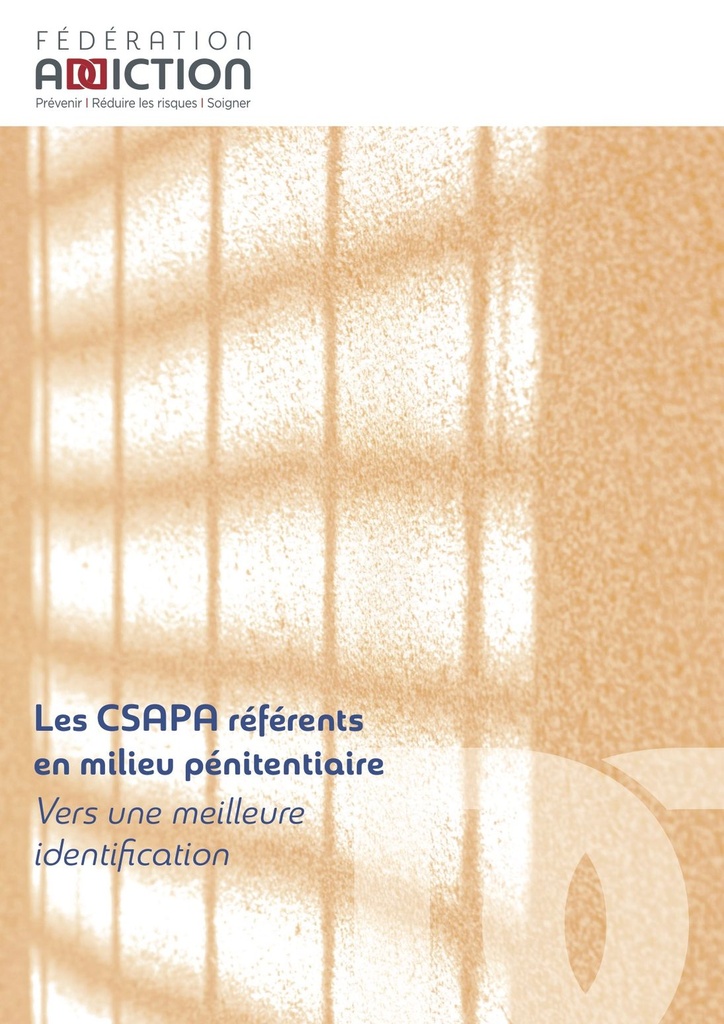 Les CSAPA référents en milieu pénitentiaire : vers une meilleure identification