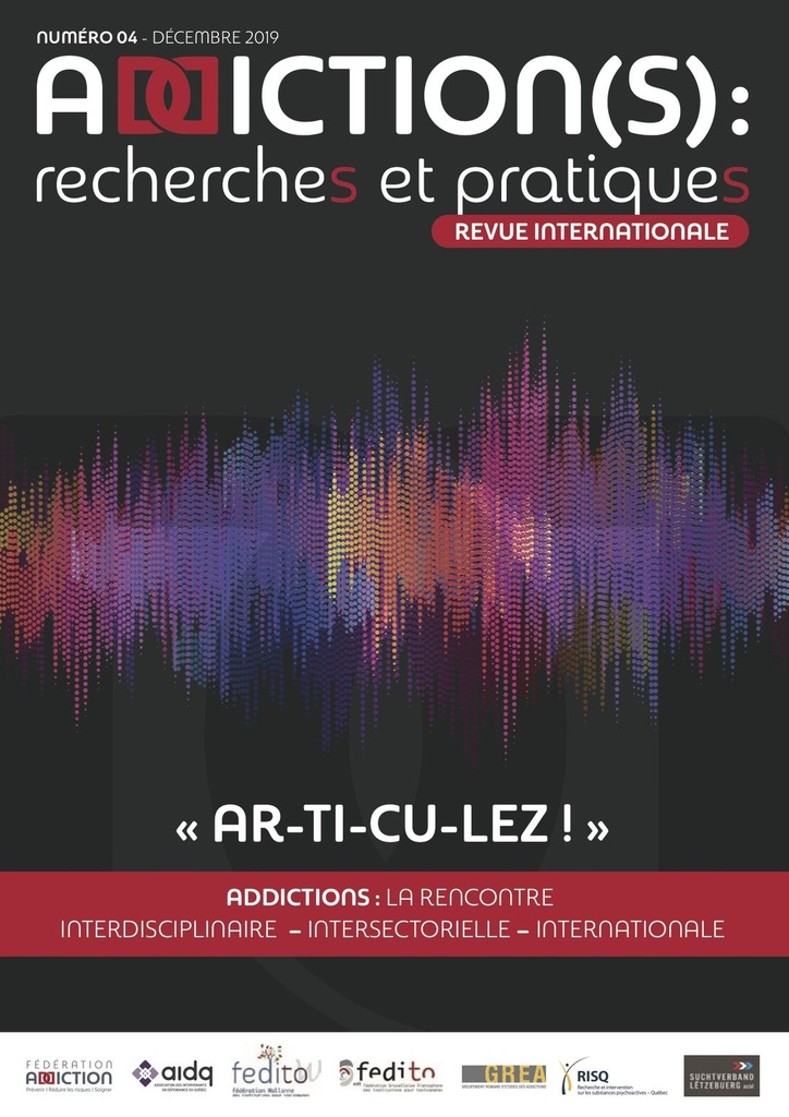 Addictions : la rencontre interdisciplinaire, intersectorielle, internationale  (n°4)