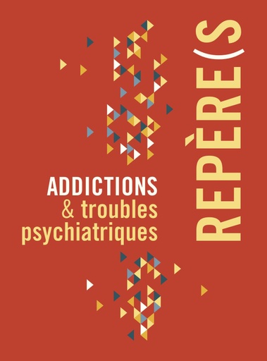 [GR-PSYCHIATRIE] Addictions & troubles psychiatriques